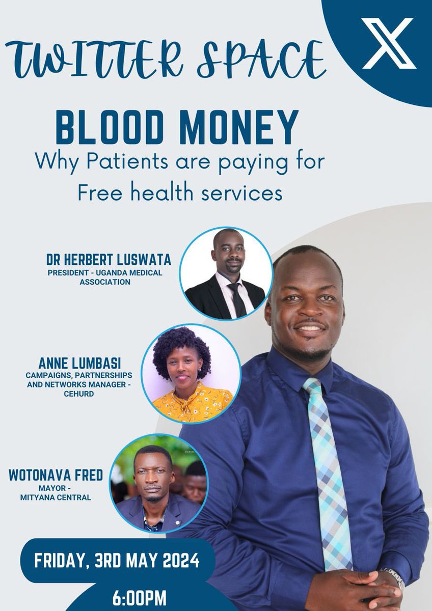Tune in to an X-space session by Journalist @DanielLutaaya, discussing the findings of the investigative piece #BloodMoney. Join in as we delve into the realities of extortion happening in Uganda's public health facilities; including the unauthorized sale of life-saving…