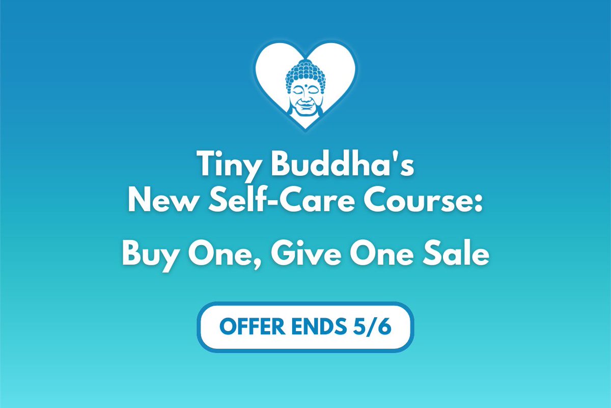 If you’re tired of feeling drained, overwhelmed, and unfulfilled, Tiny Buddha’s Breaking Barriers to Self-Care course can help! And if you sign up by Monday, you’ll receive a coupon code so a friend can sign up for FREE! Learn more here: buff.ly/4dq8xWT