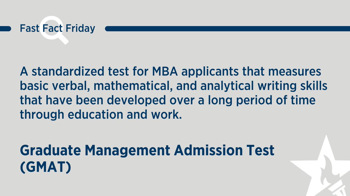 ▶️️ Graduate Management Admission Test (GMAT): A standardized test for MBA applicants that measures basic verbal, mathematical, and analytical writing skills that have been developed over a long period of time through education and work. #FastFactFriday