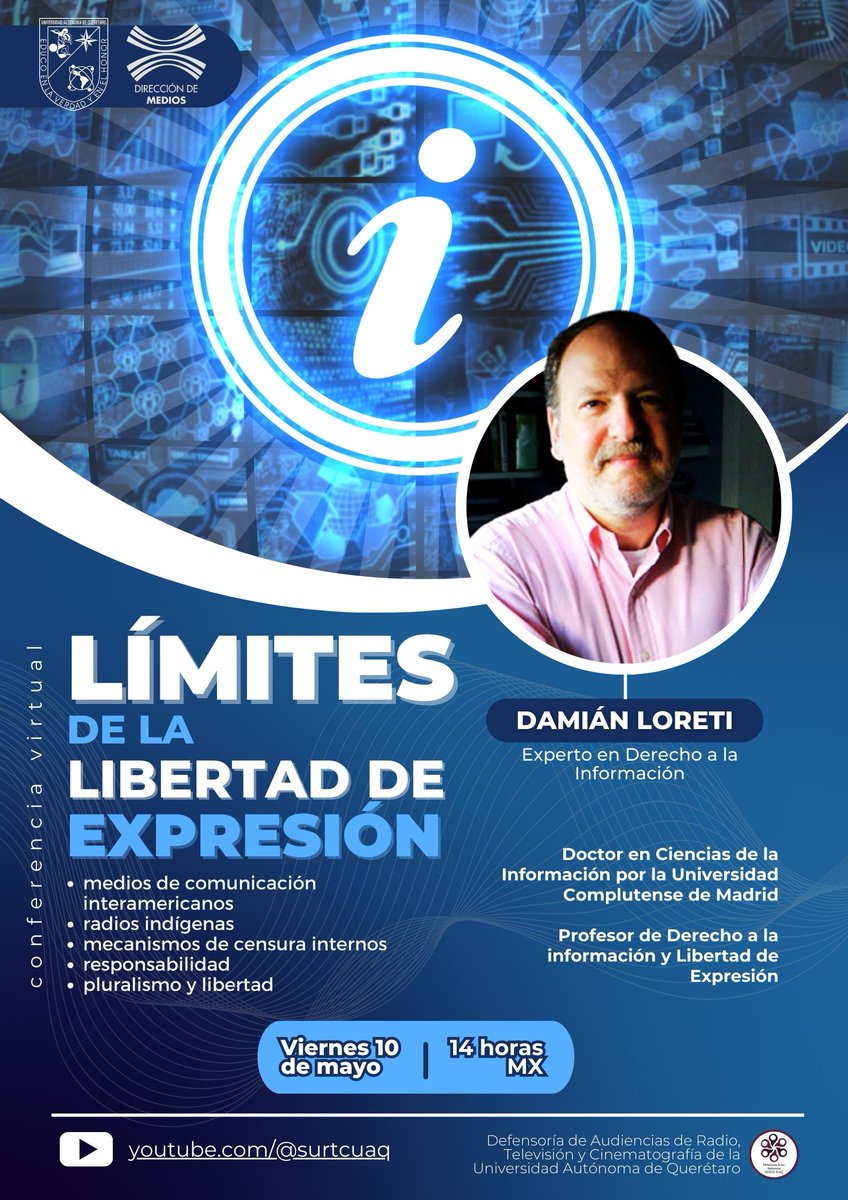 🗣️La Defensoría del SURTC UAQ invita a la Conferencia Virtual “Límites de la libertad de Expresión”, impartida por el Dr. Damián Loreti, experto en Derecho a la Información.

🗓️Viernes 10 de mayo
⏰14 horas MX
🔗youtube.com/@surtcuaq

¡te esperamos!

#DíaDeLaLibertadDePrensa