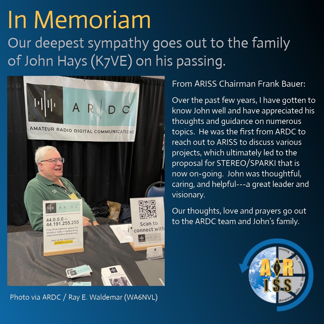 The ARISS team was saddened to hear of the passing of John Hays (K7VE).  
A note from our Chair on the passing of this visionary ARISS supporter.