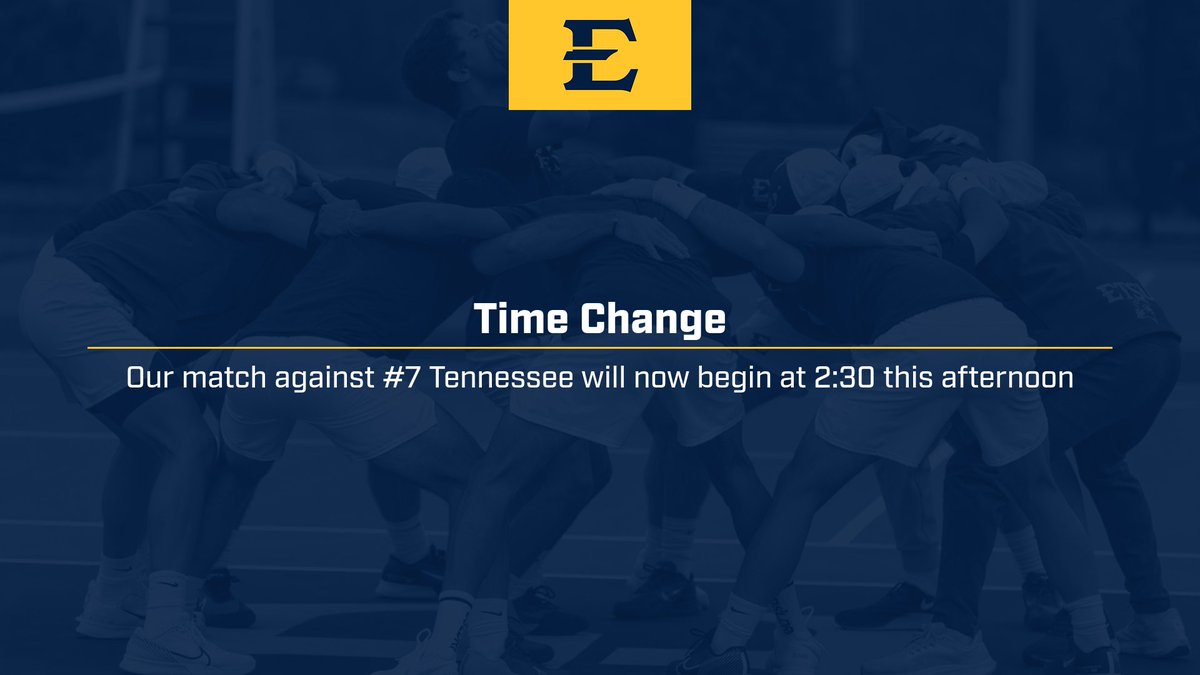 Our match against the Volunteers will now begin at 2:30 pm today! #ETSUTough