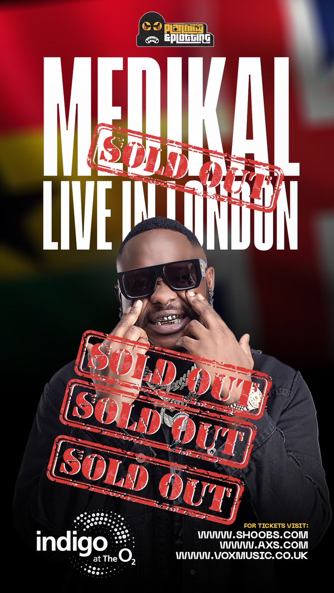 Just In:

@Medikalbyk's London show is SOLD OUT.

Things we love to see.

🇬🇭