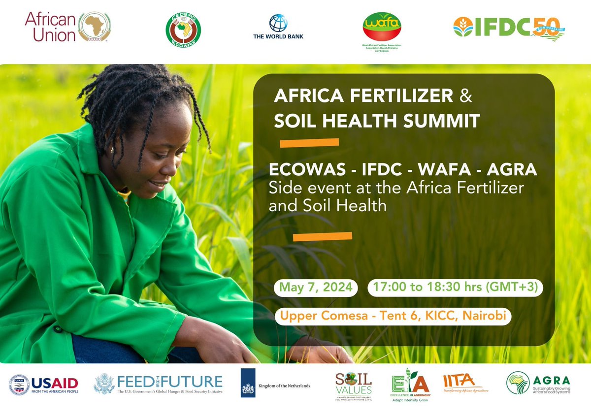 Join us at the ECOWAS, IFDC, AGRA, and WAFA side event, 'From Vision to Reality: West Africa & Sahel's Fertilizer and Soil Health Declaration and Roadmap ', May 7th during the Africa Fertilizer and Soil Health Summit  #SoilHealth  #AFSH2024 #EndHunger #AfricanFarmers  @IFDCGlobal