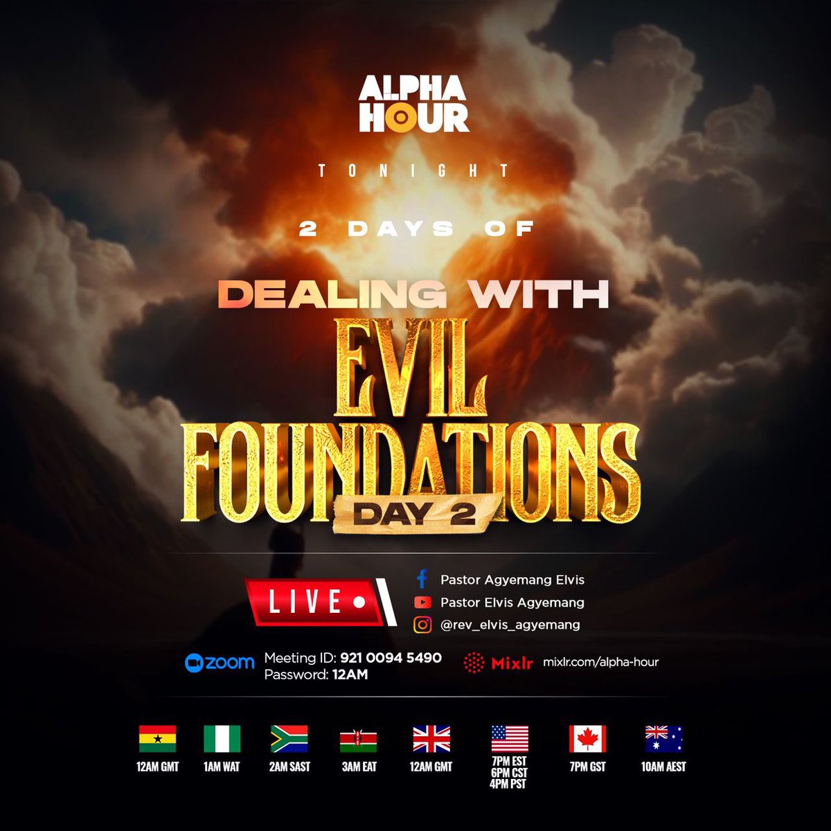FINAL NIGHT OF DEALING WITH EVIL FOUNDATIONS. Tonight on Alpha Hour, we continue to deal with the roots of evil that have held us back for too long. The foundation of wherever you are being held down shall be shaken tonight. You shall break foundational limits in the name of…