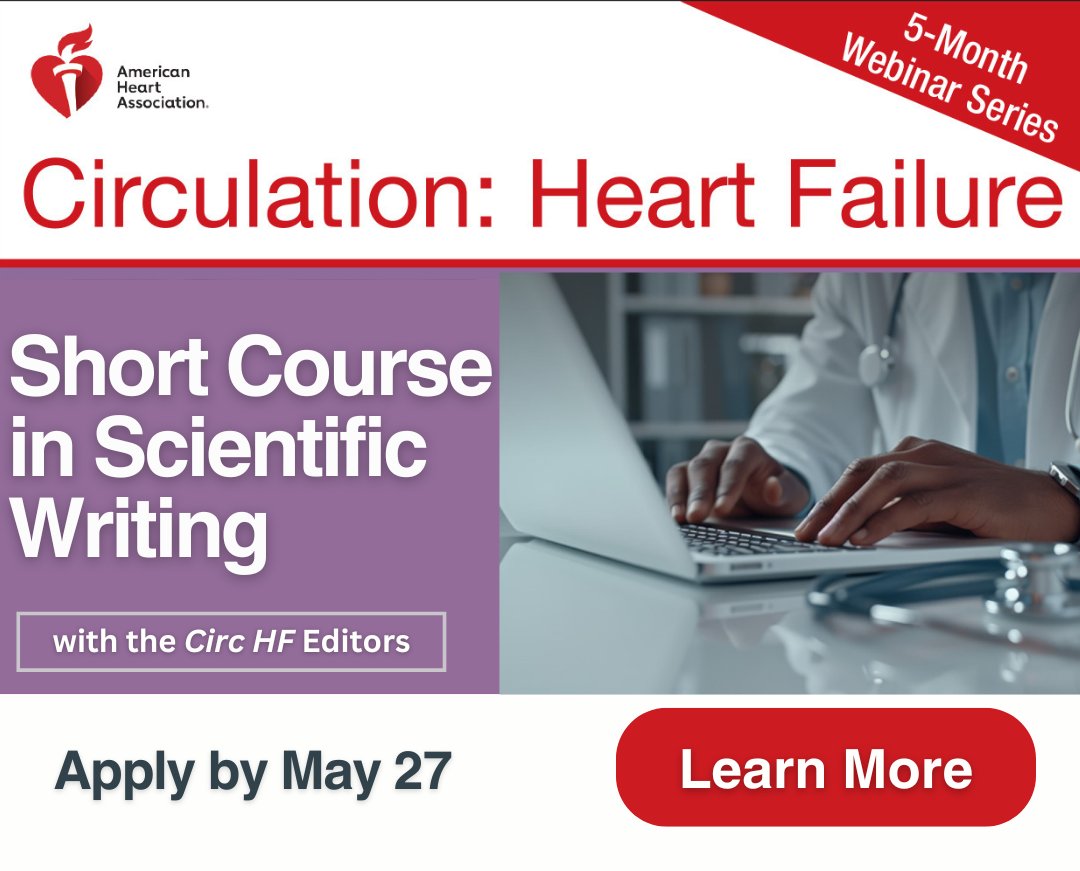 Interested in improving your writing skill & publishing success rate? Apply for the free #CircHF Short Course in Scientific Writing! 📝 📍5-month webinar series w/ @CircHF Editors 📍1hr per month 📍New topic each session 📆Apply by May 27 🔗Learn more ahajournals.org/circheartfailu…