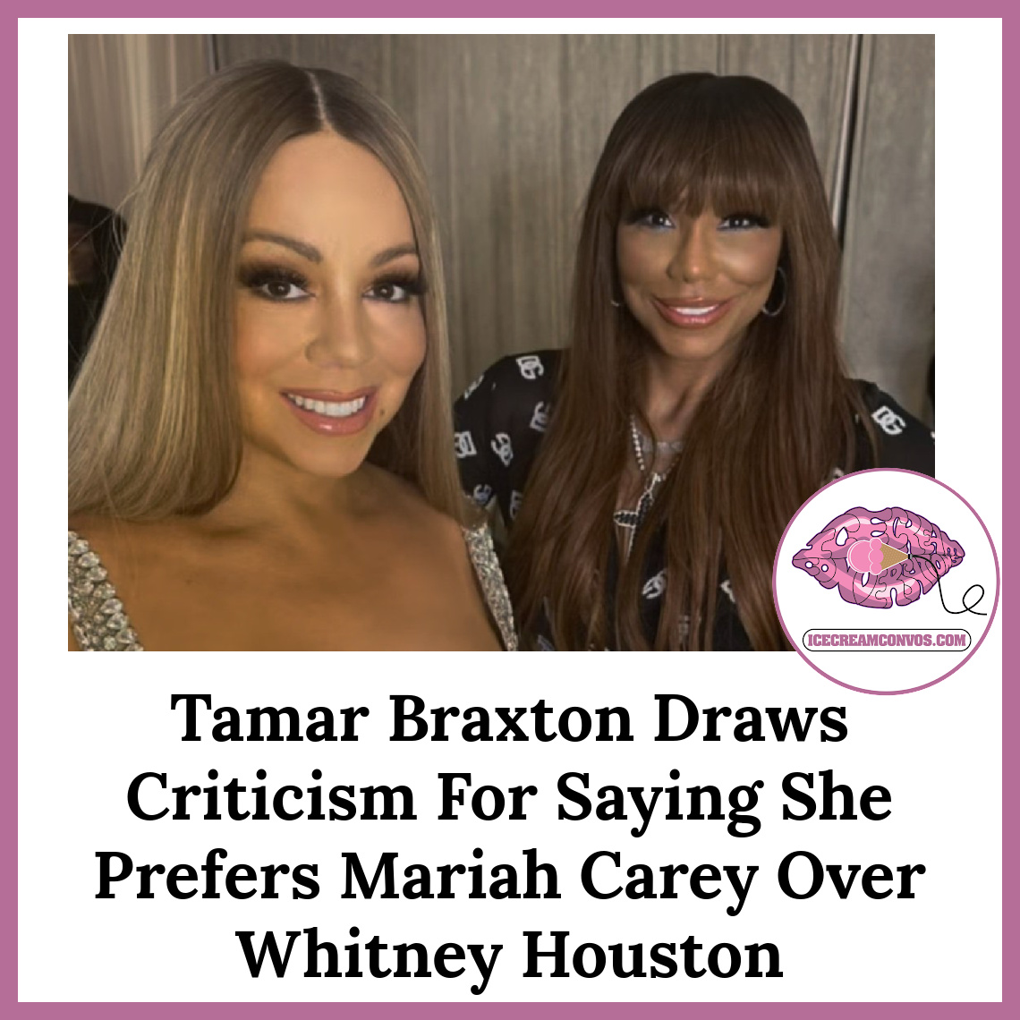 Tamar Braxton drew criticism after saying that she prefers Mariah Carey and she's 'never been a huge Whitney fan like that.'🎶🖤🍦 bit.ly/3JJ2nU2

#TamarBraxton #MariahCarey #WhitneyHouston #QuickQuotes #IceCreamConvos