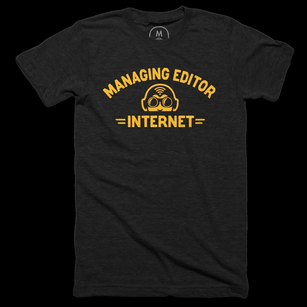 Guess we all know where to send our letters to the editor now… “MANAGING EDITOR INTERNET” by @davepell cottonbureau.com/p/WV88C8/shirt…