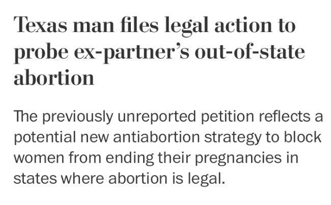 A Texas man threatens to file a wrongful death lawsuit over his ex-partner getting an abortion out of state. The goal of Texas’ radical abortion ban is to turn pregnant women into the property of the state.