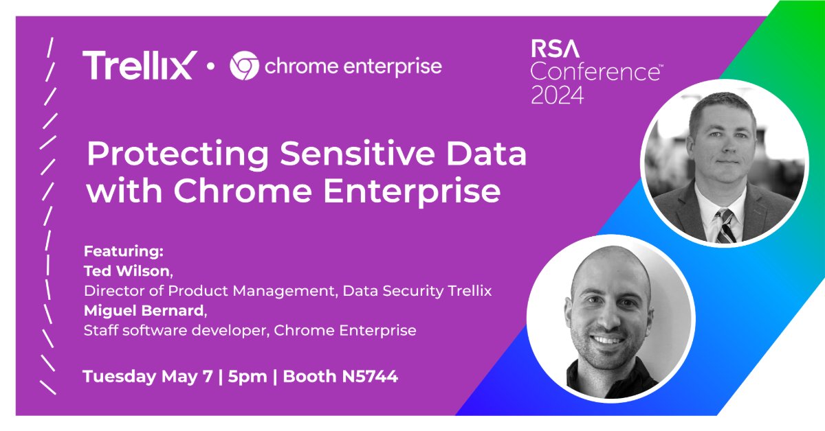 If you secured an #RSAC pass, you can secure your corporate data. Our Director of Product Management for Data Security, Ted Wilson, and @googlechrome Staff Software Developer, Miguel Berard, explain this (& more) at booth N-5744. Join us! bit.ly/3PnlPJg