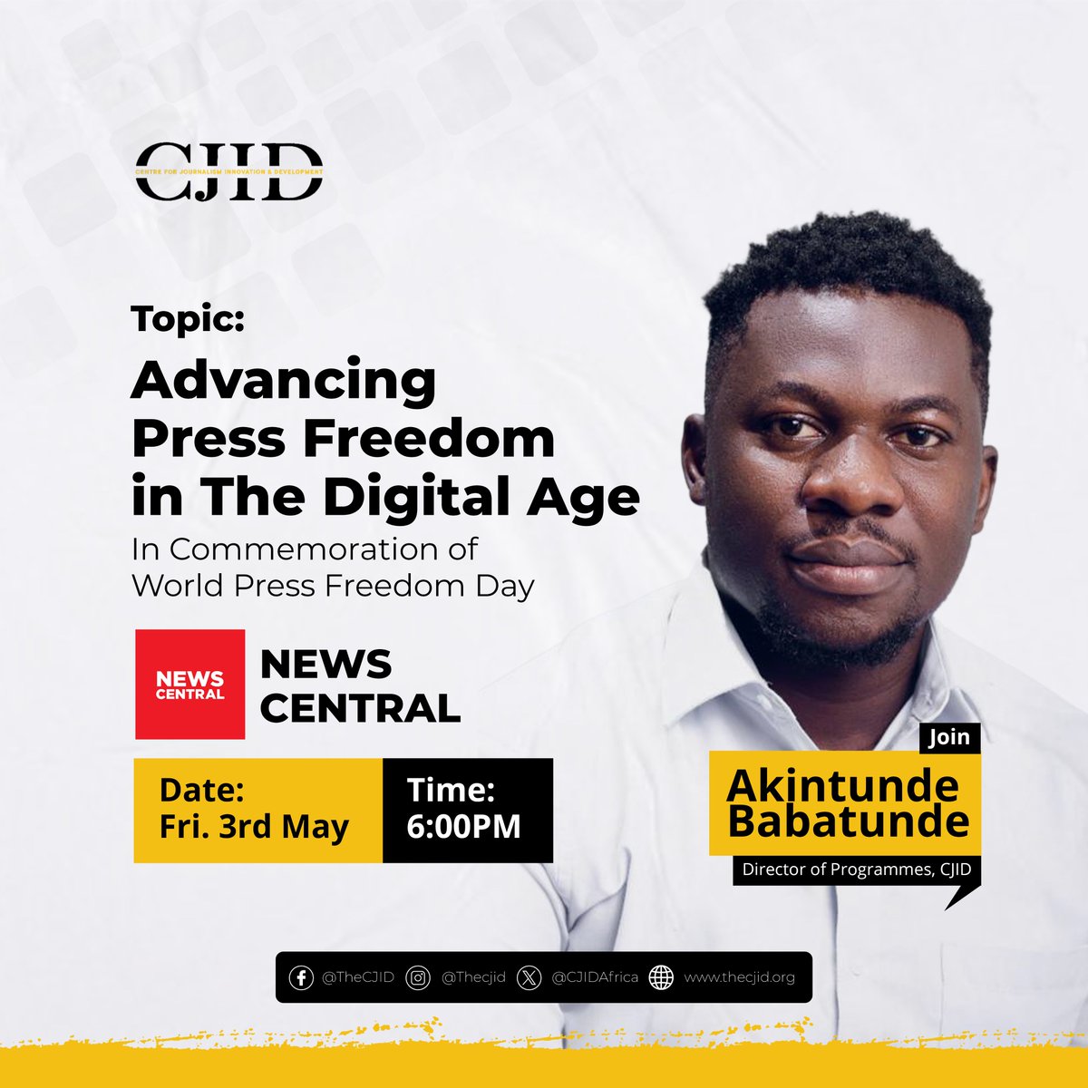 CJID's Director of Programmes, Akintunde Babatunde @olorunwababs, will be live on @NewsCentralTV at 6:00pm to discuss the 'Advancing Press Freedom in the Digital Age' in commemoration of #WorldPressFreedomDay Tune in then!