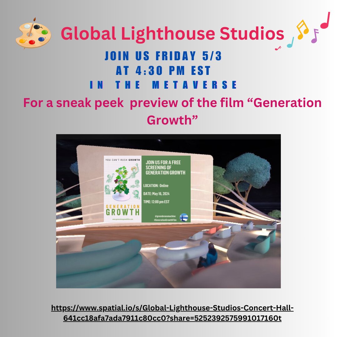 Join us today 4:30 pm EST @Spatial_io in the metaverse for a sneak peek & short info session to announce @GlobalLighthou3 film screening for 'Generation Growth' This film tells the story of @greenBXmachine We're hosting a benefit screening on 5/16 in partnership w/ @DavidZFund