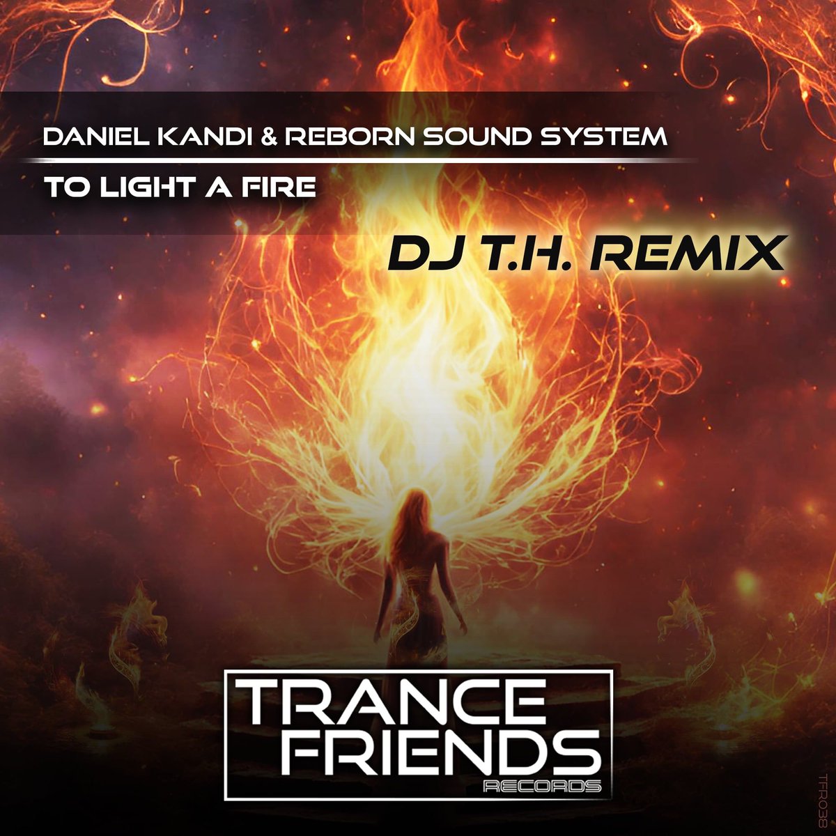 Out now my remix for @TheDanielKandi & Reborn Sound System - To Light A Fire in my festival style DJ T.H. Remix on Trance Friends Records! Grab your copy: beatport.com/release/to-lig…
