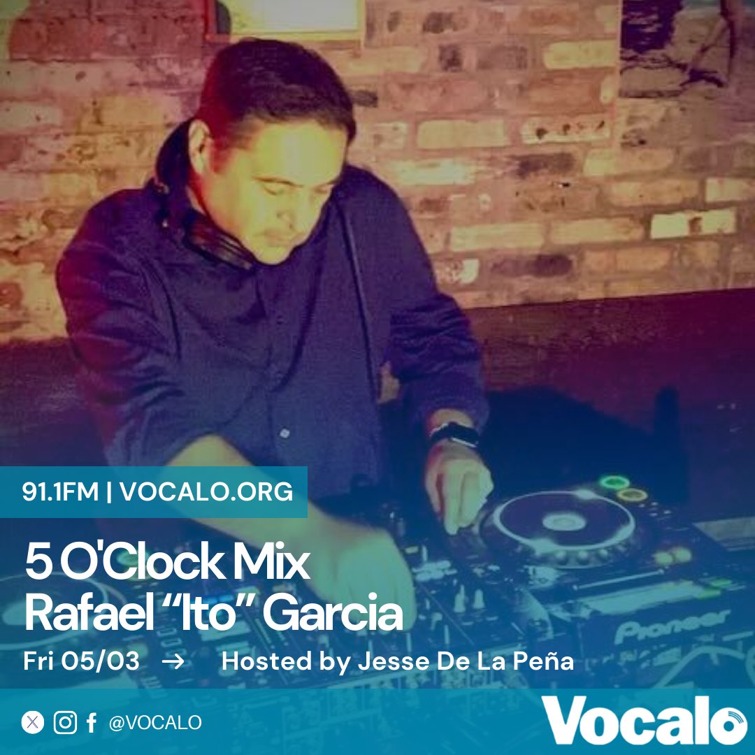 Jesse De La Pena (@jessedelapena) on Twitter photo New mix by Rafael “Ito” Garcia today on the “5 O’Clock Mix” on <a href="/Vocalo/">Vocalo Radio 91.1</a> 91.1fm 05.03.24
6pm @BrianBoncher
7pm <a href="/dj_greedy/">DjGreedy</a>
8pm <a href="/TheNarcoleptik/">The Narcoleptic</a>
9pm DJ Fre
10pm <a href="/djarchi/">Full-time Dad / Full-time DJ</a>
11pm Shazam Bangles
hosted by JDLP Vocalo.org/player #TGIF New mix by Rafael “Ito” Garcia today on the “5 O’Clock Mix” on <a href="/Vocalo/">Vocalo Radio 91.1</a> 91.1fm 05.03.24
6pm @BrianBoncher
7pm <a href="/dj_greedy/">DjGreedy</a>
8pm <a href="/TheNarcoleptik/">The Narcoleptic</a>
9pm DJ Fre
10pm <a href="/djarchi/">Full-time Dad / Full-time DJ</a>
11pm Shazam Bangles
hosted by JDLP Vocalo.org/player #TGIF