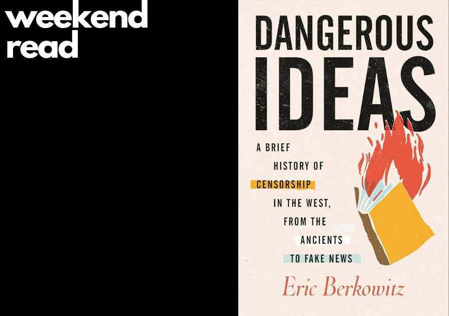 NEDLibrary's tweet photo. To celebrate #WorldPressFreedomDay our weekend read is "Dangerous Ideas: A Brief History of Censorship in the West from the Ancients to Fake News" by @ericberkowitz4. Read a review of the book in @KirkusReviews https://t.co/66TtOJQdqc https://t.co/mCnXURcqLC