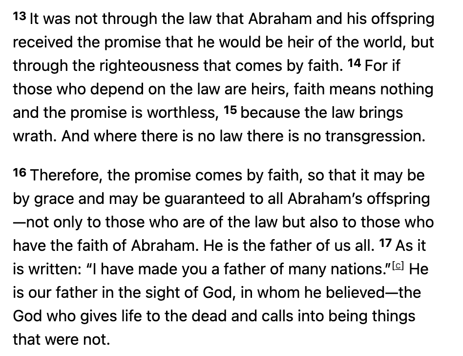 @FaithWithMase @triffidfood604 Romans 4 makes it quite clear who Abraham's offspring are, all who believe, those of the law and those who are of faith. For if it were by works then the promise would be worthless. Abraham is a father of MANY nations.
Romans 4