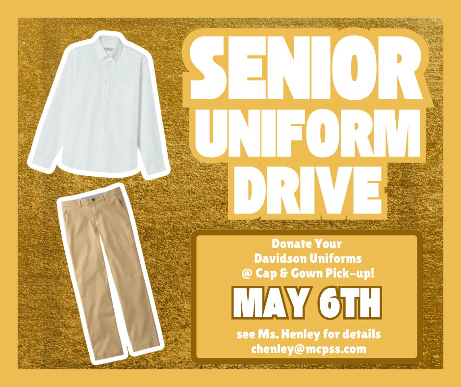 Davidson High School (@dhs_warriors) on Twitter photo Calling all Seniors, help Davidson in participating in the uniform drive! Seniors can donate their Davidson uniforms during Cap and Gown Pick up, May 6th. Please email Ms. Henley with any questions. chenley@mcpss.com Calling all Seniors, help Davidson in participating in the uniform drive! Seniors can donate their Davidson uniforms during Cap and Gown Pick up, May 6th. Please email Ms. Henley with any questions. chenley@mcpss.com