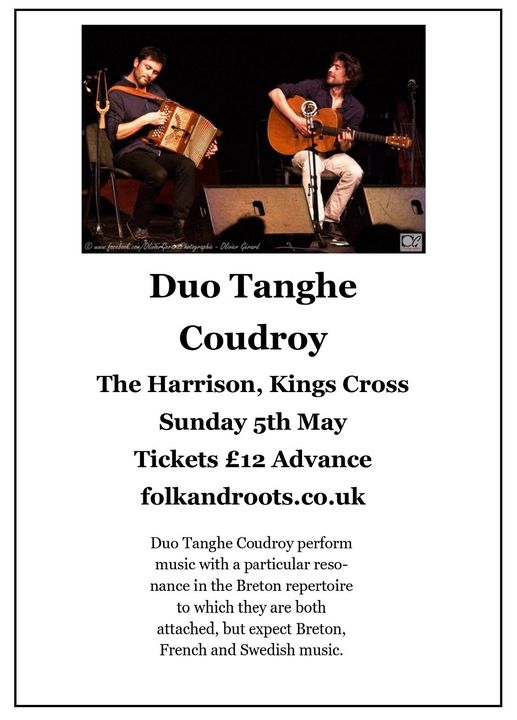 This Sunday (5th May) Duo Tanghe Coudroy perform at The Harrison, #kingscross for an evening of European folk tunes - Tickets £12 Advance folkandroots.co.uk/duo-tanghe-cou…