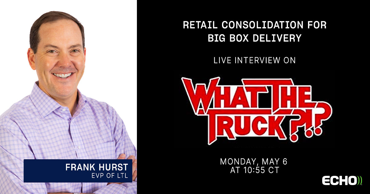 Echo's EVP of LTL, Frank Hurst, will be on What The Truck?!? Monday, May 6 at 10:55 AM CT. Tune in as he discusses how you can improve your OTIF scores through Retail Consolidation. Listen in by visiting: bit.ly/3QttFli Explore our program here: bit.ly/3wib8l8