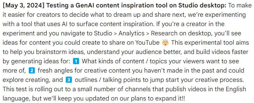 YouTube is testing a GenAI Content Inspiration tool for a small number of channels. It will suggest: 1️⃣ Content/Topics your viewers want more of. 2️⃣ Fresh angles for content you haven't made. 3️⃣ Outlines/Talking points to start the creative process. #YouTubeNews #TOSgg