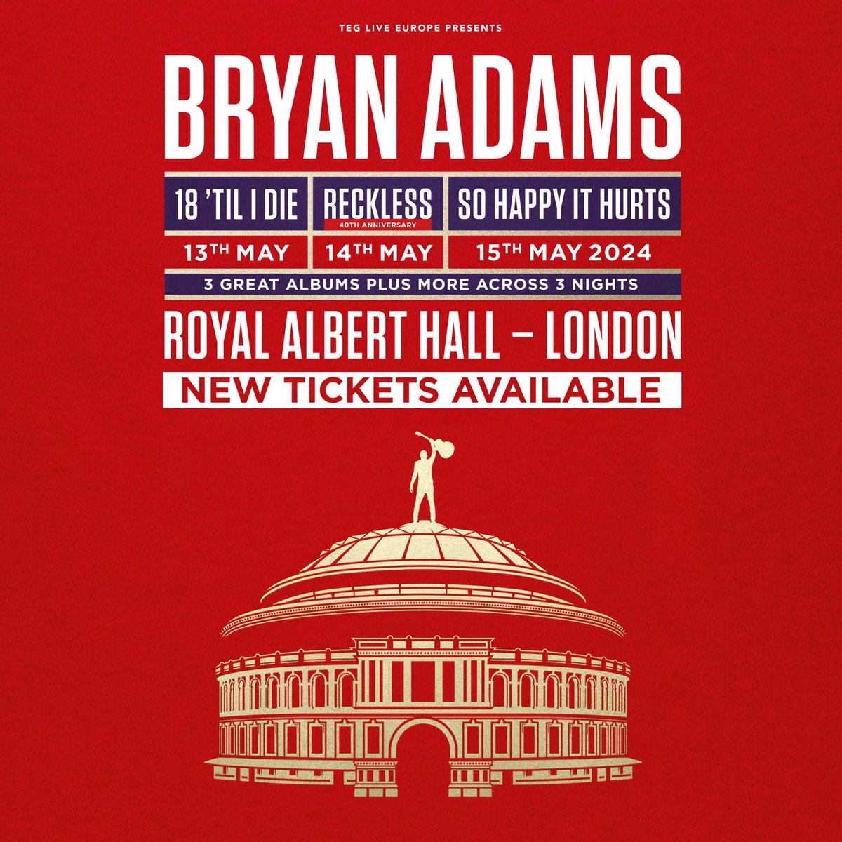 Returning to the Royal Albert Hall May 13-15 to perform 18 'Til I Die, Reckless, and So Happy It Hurts!

A new limited amount of tickets available now at bit.ly/BryanAdamsRAH24. Let’s rock, London! 🇬🇧🎸