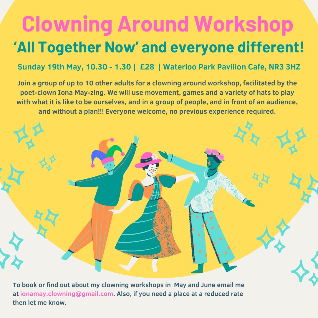 Next Clowning Around Workshop! 19th of May! 'All Together Now'....... and everyone different! You are especially invited 🤩