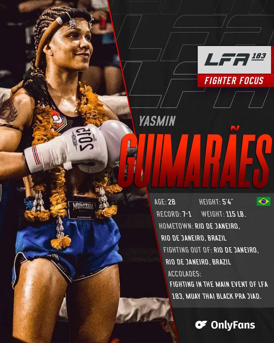 #FighterFocus: International sensation #YasminGuimarães makes her LFA debut in the Main Event of #LFA183! 🇧🇷 Powered By: @OnlyFans TONIGHT! @RibaltaRJ #RiodeJaneiro, #RJ, #Brazil #MMA #LFANation @UFCFightPass