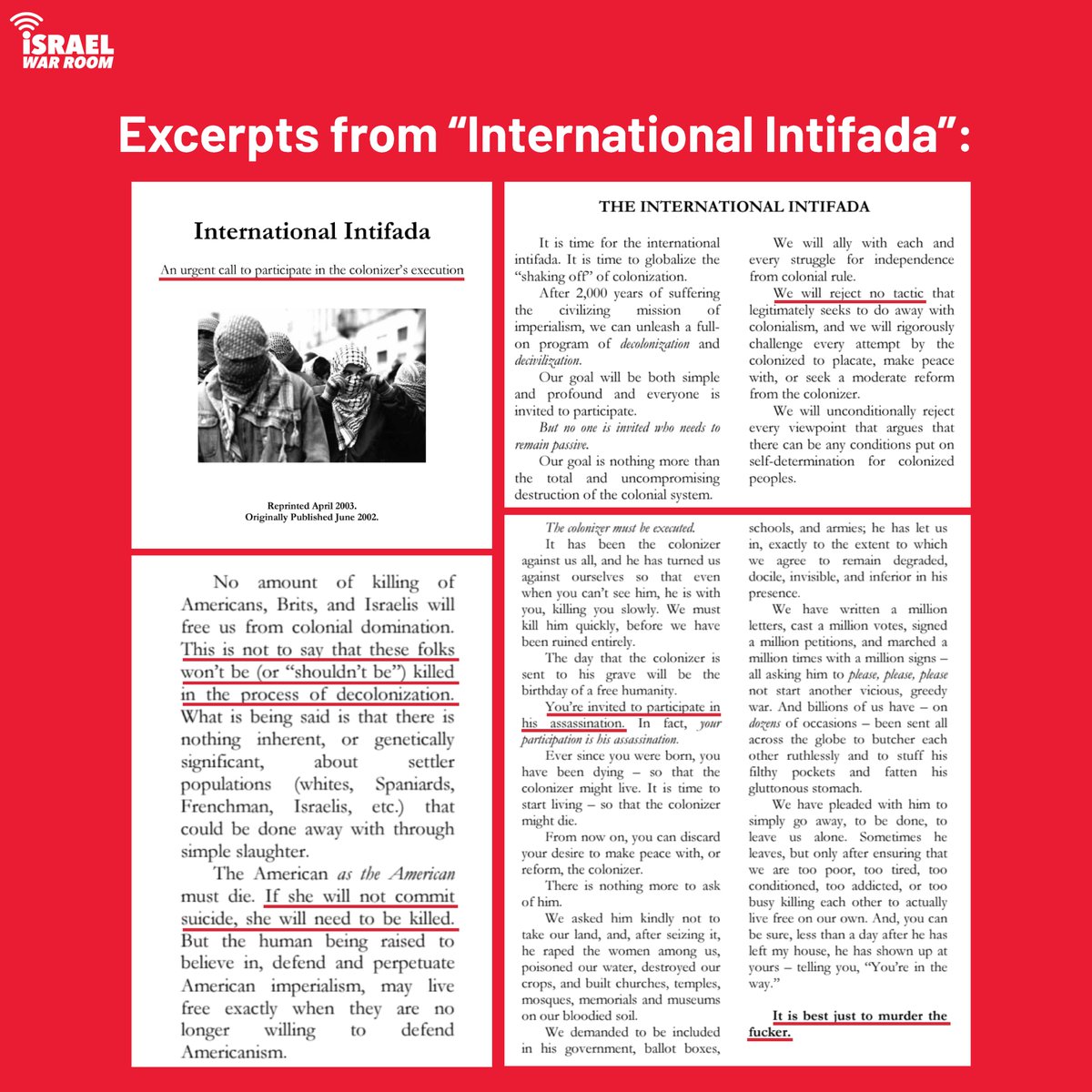 'International Intifada' — perhaps the most egregious document in the Drive — justifies and openly promotes the murder of Israelis, Americans, and anyone the movement deems a 'colonizer.' It's never been clearer that calls to 'globalize the intifada' are calls for murder. (9/11)