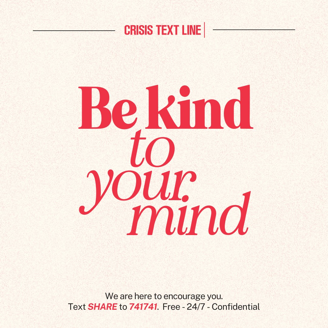 Be kind to your mind this #MentalHealthAwarenessMonth and always. We're here to support you through your mental health journey. Text SHARE to 741741. ❤️