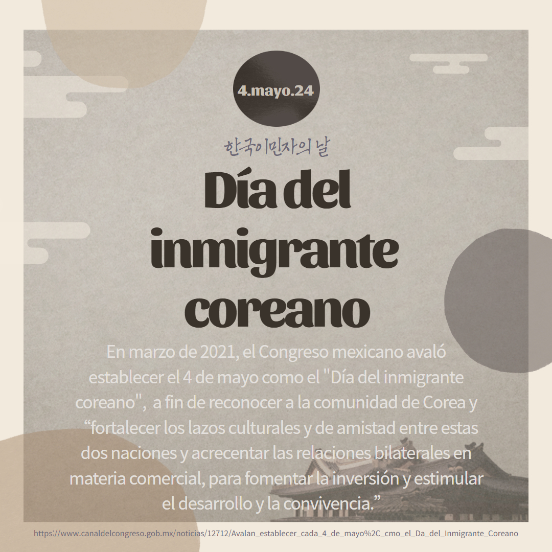 4 de mayo | Día del Inmigrante Coreano