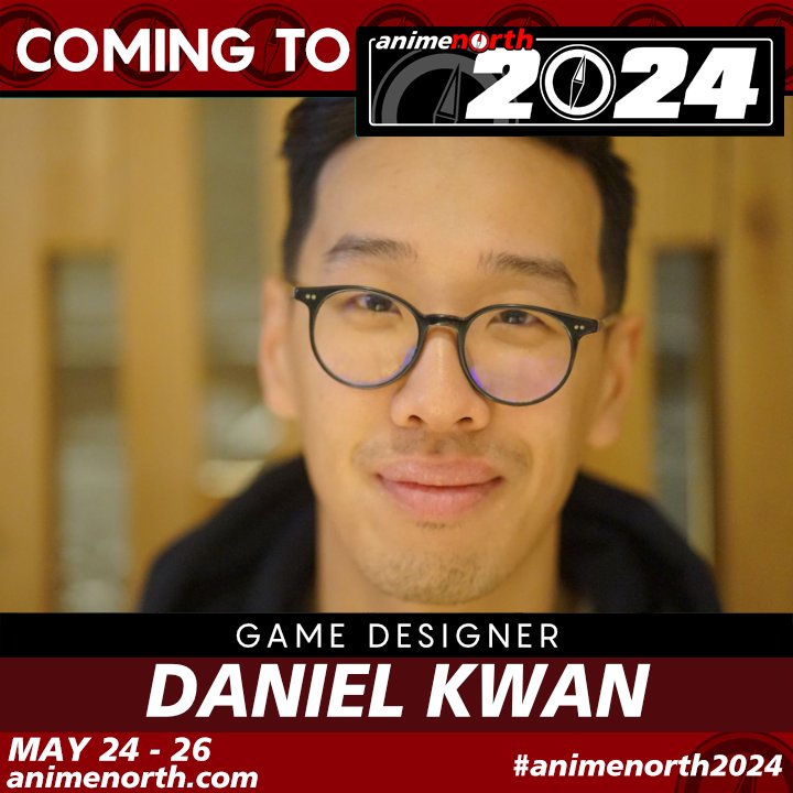 #GuestAlert

We are excited to announce that game designer Daniel Kwan will be joining us for #AnimeNorth2024 - May 24 to 26 in Toronto!

For more info and tickets, go to animenorth.com