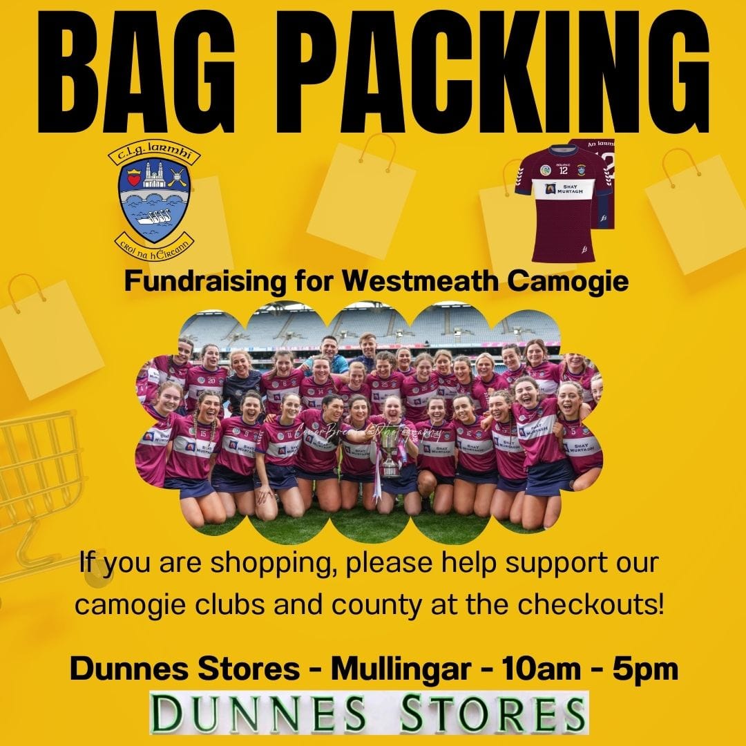 Tomorrow in Dunnes Stores in Mullingar several more of our Camogie clubs will be helping with bag packing to raise much needed funds for camogie at both club and county underage and senior level in Westmeath! So if you are in shopping, please help support at the checkouts!!