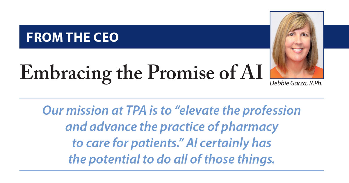 'Our mission at TPA is to elevate the profession and advance the practice of #pharmacy to care for patients,' says TPA CEO Debbie Garza. 'AI certainly has the potential to do all of those things.' Learn how in the spring issue of 'Texas Pharmacy' magazine. texaspharmacy.org/page/TexasPhar…