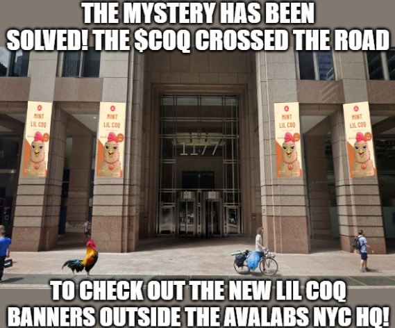 JediGizmo 9000🔺🌎🐔 (@jedigizmo17) on Twitter photo The mystery has been solved! The <a href="/CoqInuAvax/">Coq Inu 🐓</a> crossed the road to check out the new <a href="/LilCoqNft/">Lil Coq</a> banners outside the <a href="/AvaLabs/">Ava Labs 🔺</a> NYC HQ !!! Great marketing work, <a href="/DominicCarb/">Dominic Carbonaro 🔺🐔</a> ! The mystery has been solved! The <a href="/CoqInuAvax/">Coq Inu 🐓</a> crossed the road to check out the new <a href="/LilCoqNft/">Lil Coq</a> banners outside the <a href="/AvaLabs/">Ava Labs 🔺</a> NYC HQ !!! Great marketing work, <a href="/DominicCarb/">Dominic Carbonaro 🔺🐔</a> !