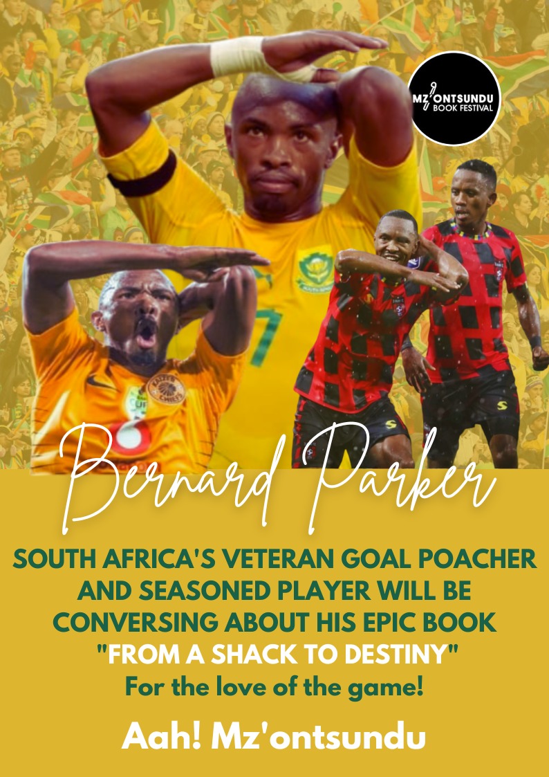 MZ'ONTSUNDU BOOK FESTIVAL 🏘️📚] @BernardParker will be one of our key guests at the Festival. He will be speaking about his epic book 'From A Shack To Destiny'. The programme will start at 9h00am. We encourage Book lovers & reading enthusiasts to arrive on time. Aah! Mz'ontsundu!