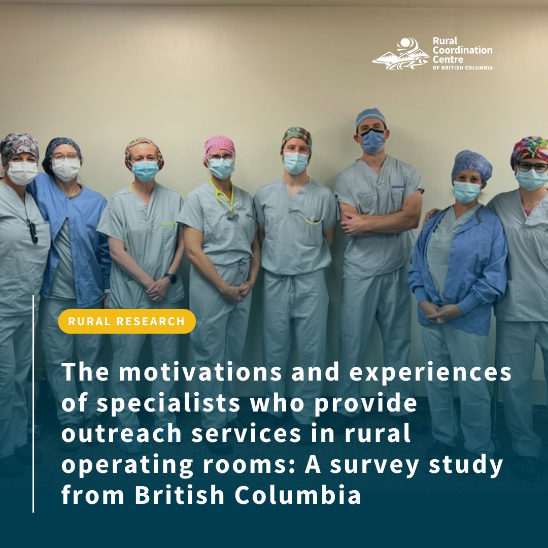 A new study published in @PLOSONE, explores the experiences of specialists providing outreach to rural ORs, to better understand their motivation for engaging in outreach work, their perceptions of quality of care, and the supports they receive. Read: rccbc.ca/research/the-m…