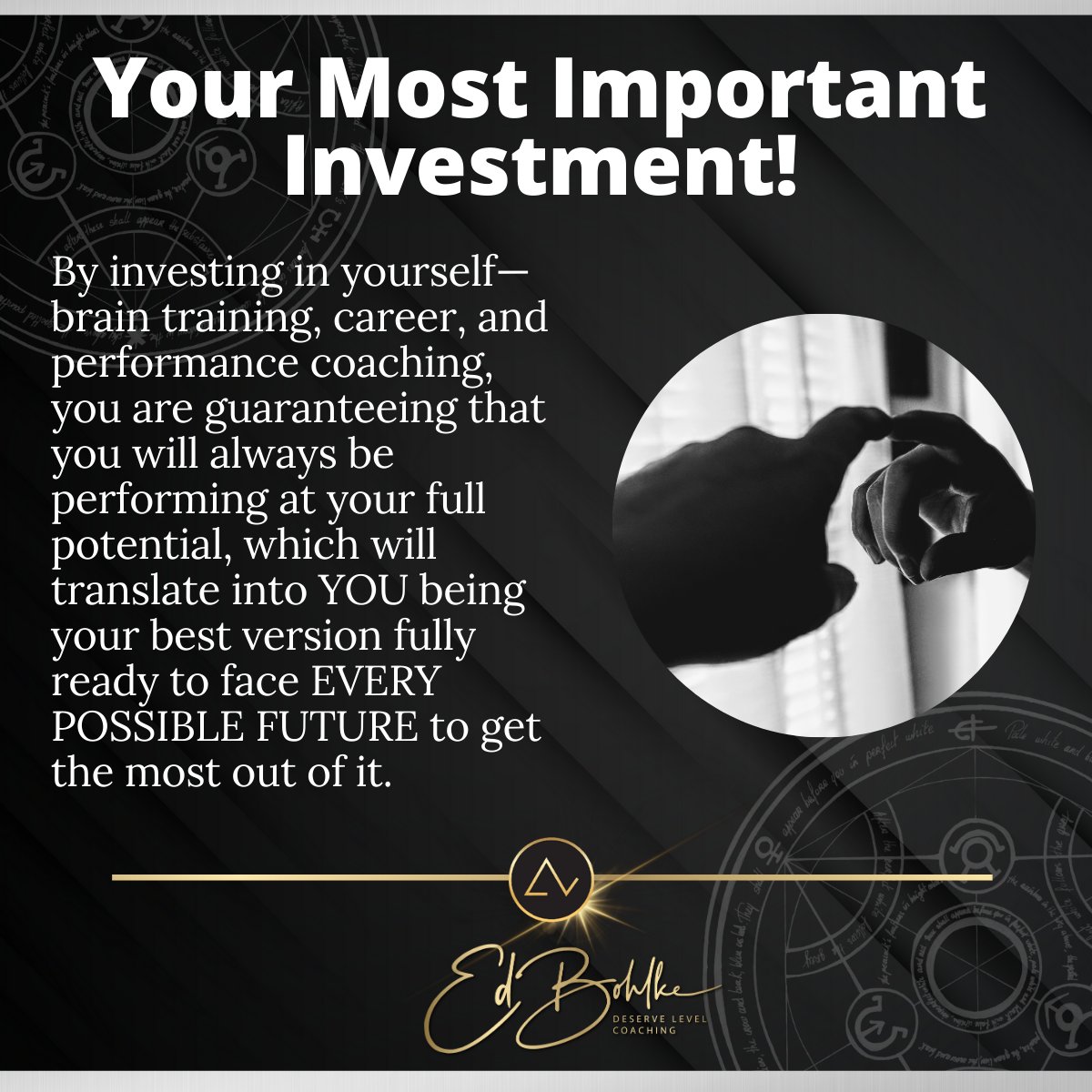 By investing in YOURSELF you become bigger than every possible obstacle in your way.

#DerveLevel #PerformanceCoach #Coaching #FullPotential #ComfortZone #Action #Plan #SelfRealization #SelfImprovement #SelfDiscipline #Goals #Success #Evolution #Learning #Growth #RadicalResults