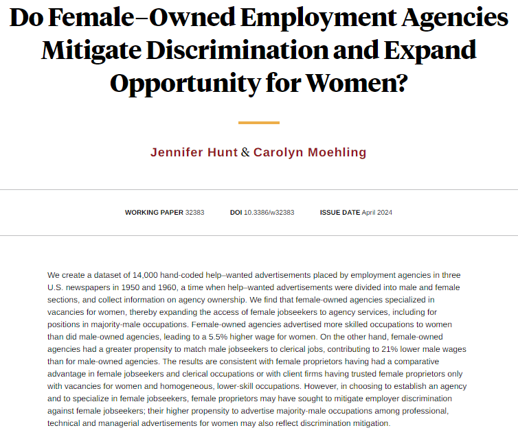 Hunt and Moehling’s study of help-wanted advertisements in the US in 1950 and 1960 provides evidence that female-owned employment agencies expanded opportunities for women, from Jennifer Hunt and Carolyn Moehling nber.org/papers/w32383