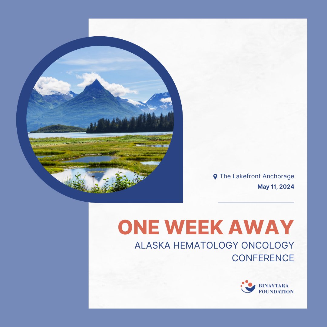 We're officially ONE WEEK AWAY from Alaska Hematology Oncology Conference! Don't miss this exciting meeting in Anchorage. 🗓️ May 11, 2024 📍 Anchorage, AK REGISTER HERE 🌐 education.binayfoundation.org/content/alaska… #CME #oncology #cancer #cancercare #hematology #healthcare #Medicine