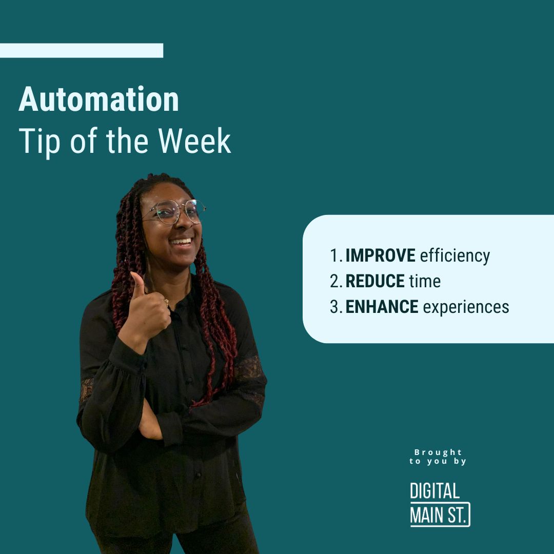 Tip of the Week: Automation When it comes to your marketing strategy, automation can improve your small business's productivity and efficiency. #DigitalMainStreet #DigitalMarketing #DigitalTransformaton #Automation #AutomatedEmails #SmallBusiness #SmallBusinessTips