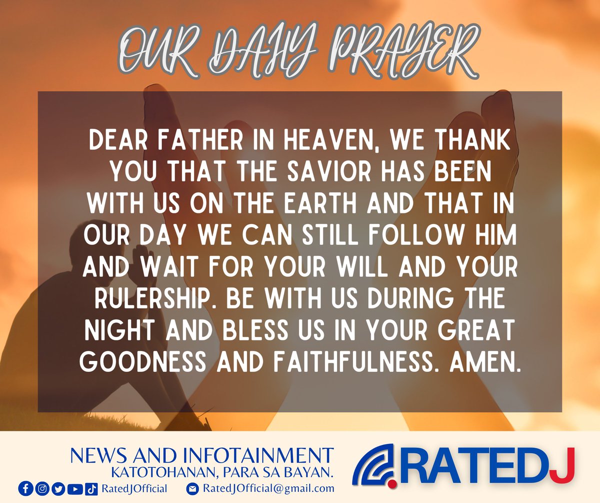 Ang ating dasal ngayong araw ng Sabado.

#DailyPrayer
#OFW
#RatedJ