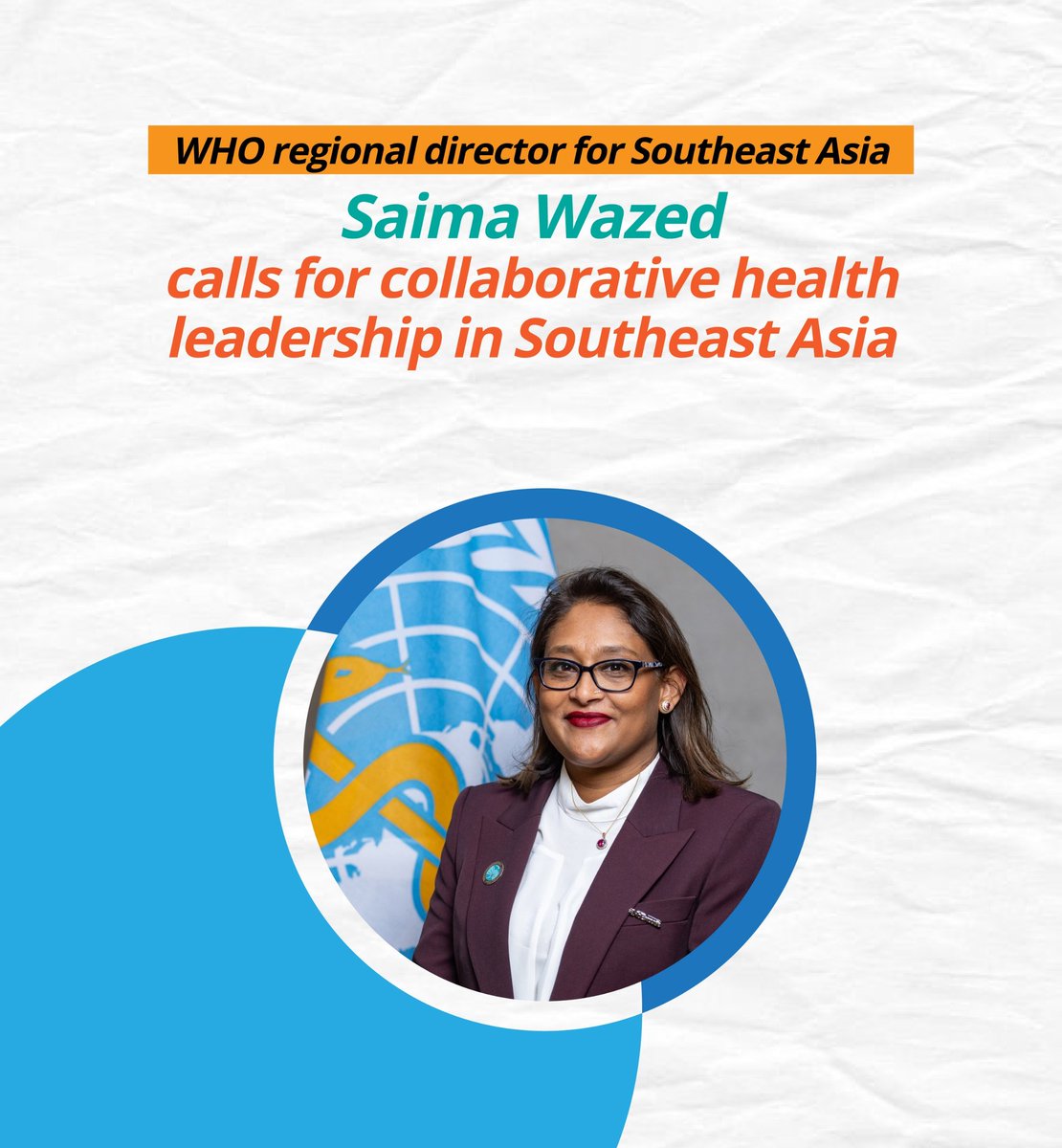 WHO regional director for Southeast Asia Saima Wazed  calls for collaborative health leadership in Southeast Asia.
@WorldHealth @WHO @drSaimaWazed #SoutheastAsia #WHO