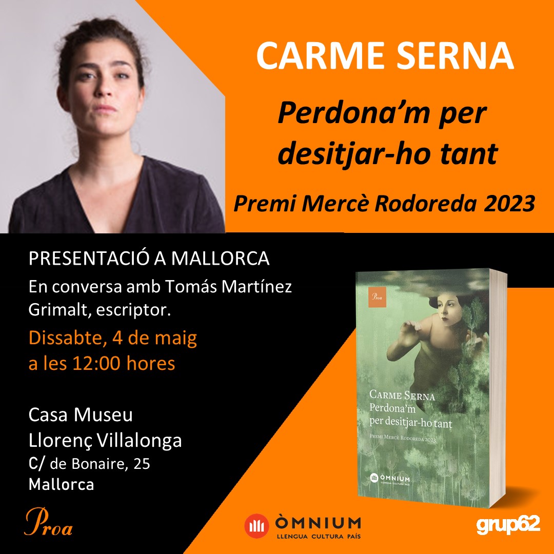 📅💔 Sense pla pel cap de setmana? #CarmeSerna presenta 'Perdona'm per desitjar-ho tant, #PremiMercèRodoreda':

⌚ Dissabte 4 de maig - 12h
📍 A la Casa Museu Llorenç Villalonga, #Mallorca
🗣 Conversa amb Tomás Martínez

➡Us hi esperem! 
@Grup62
@omnium