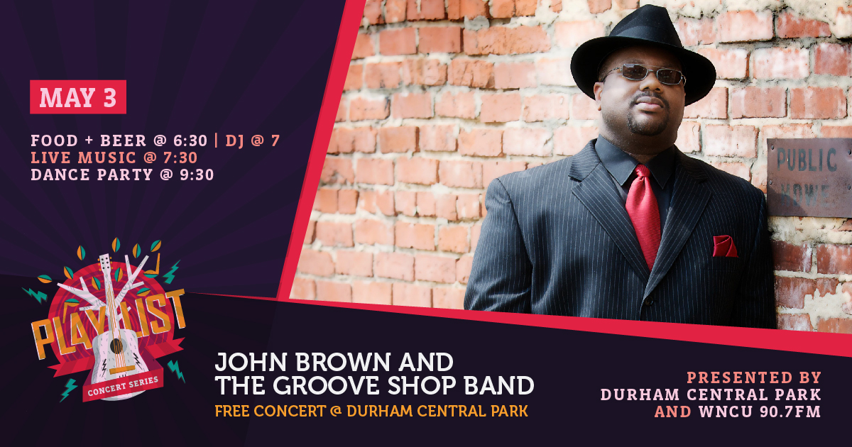 #TheArtsAtNCCU | Join us this evening for the kickoff of the Durham Central Park & WNCU 90.7 FM Playlist Concert Series featuring John Brown & the Groove Shop Band! For more details, visit our website. | LEARN MORE: durhamcentralpark.org/playlist/