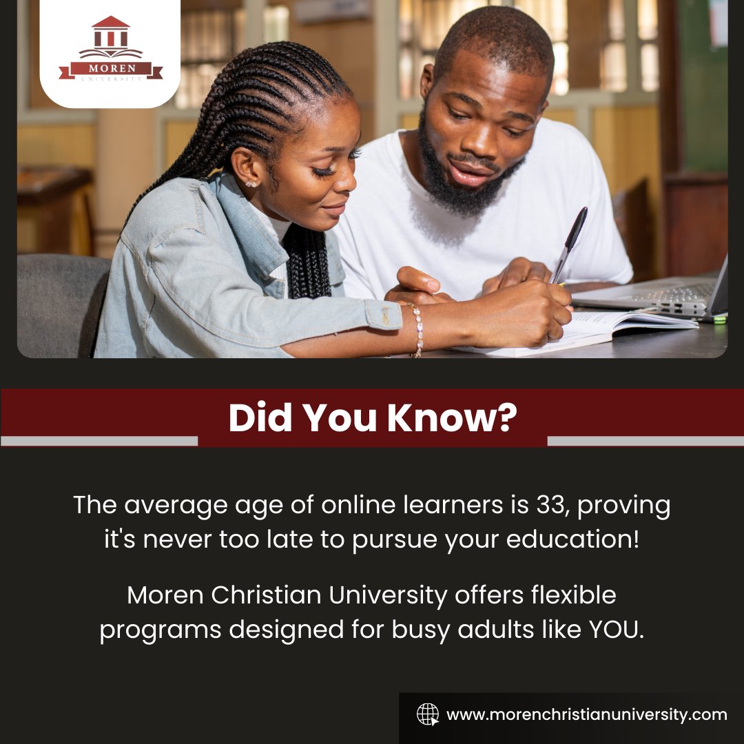 Did you know? 
The average age of online learners is 33, proving it's never too late to pursue your education!
Moren Christian University offers flexible programs for busy adults. 

#morenchristianuniversity #onlineeducation #nevertoolate #scholarshipopportunities #DidYouKnow