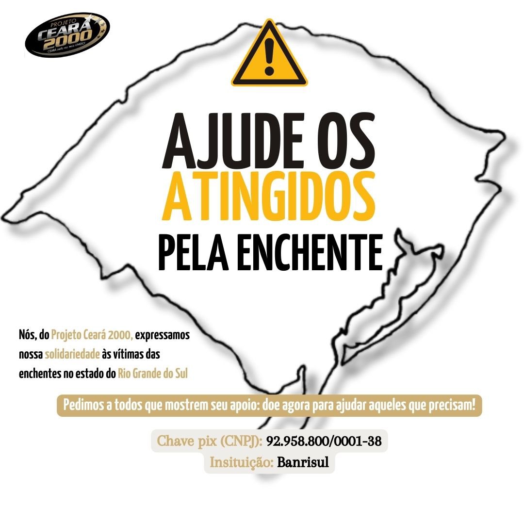 pc2000_'s tweet image. Nós, do Projeto Ceará 2000, nos solidarizamos com as vítimas das enchentes no Rio Grande do Sul.
Caso você queira e possa ajudar, doe para o Estado do Rio Grande do Sul.
Chave Pix (CNPJ): 92.958.800/0001-38
Instituição: Banrisul 
(Canal de doação do Estado do Rio Grande do Sul)