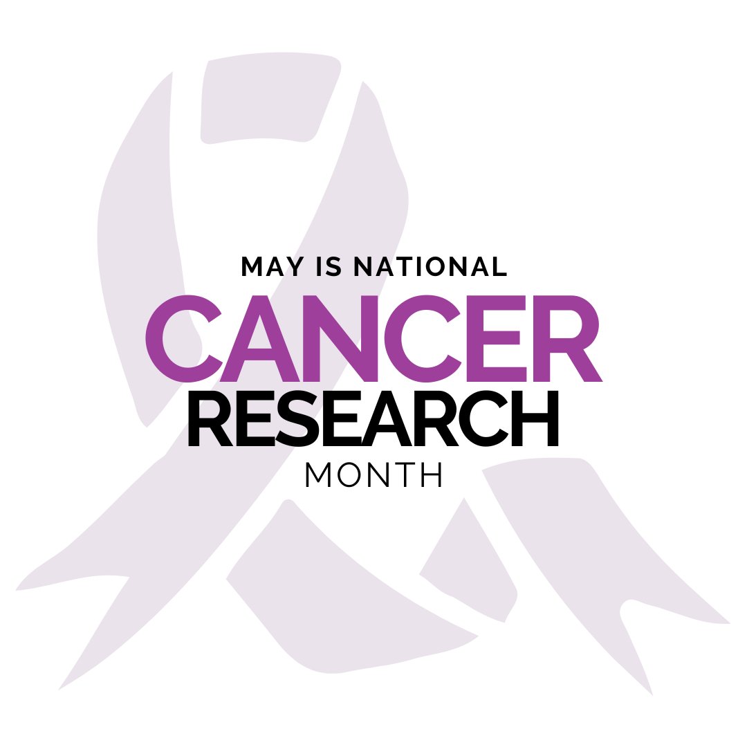 May is #NationalCancerResearchMonth - Research advances have impacted and improved outcomes for people worldwide. May is dedicated to raising awareness of the importance of this research and the need to continue to evolve and change practice for individuals facing this disease.