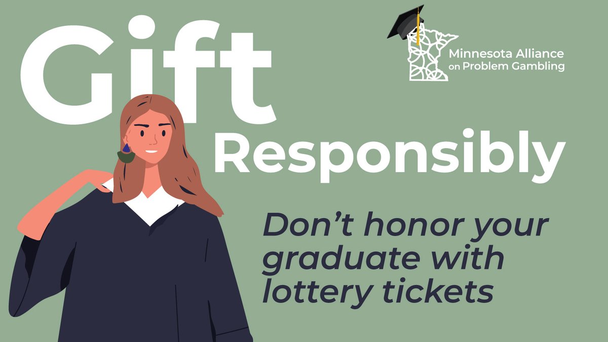 🎓With graduation season upon us, it’s a time for celebration and thoughtful gift-giving! A reminder: Scratch-offs and lottery tickets aren’t for children. Read more about our #GiftResponsibly campaign: hubs.ly/Q02v92Zz0 #MNAPG