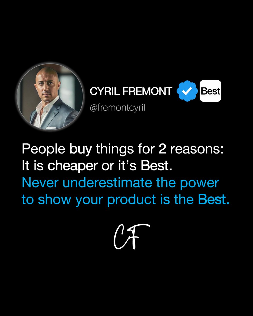 'People buy things for 2 reasons: It is cheaper or it’s Best. Never underestimate the power to show your product is the Best.' @fremontcyril #best #marketing #branding #sale #quality #client #customer #trend #trends #innovation #business #entrepreneur #entrepreneurs #brand