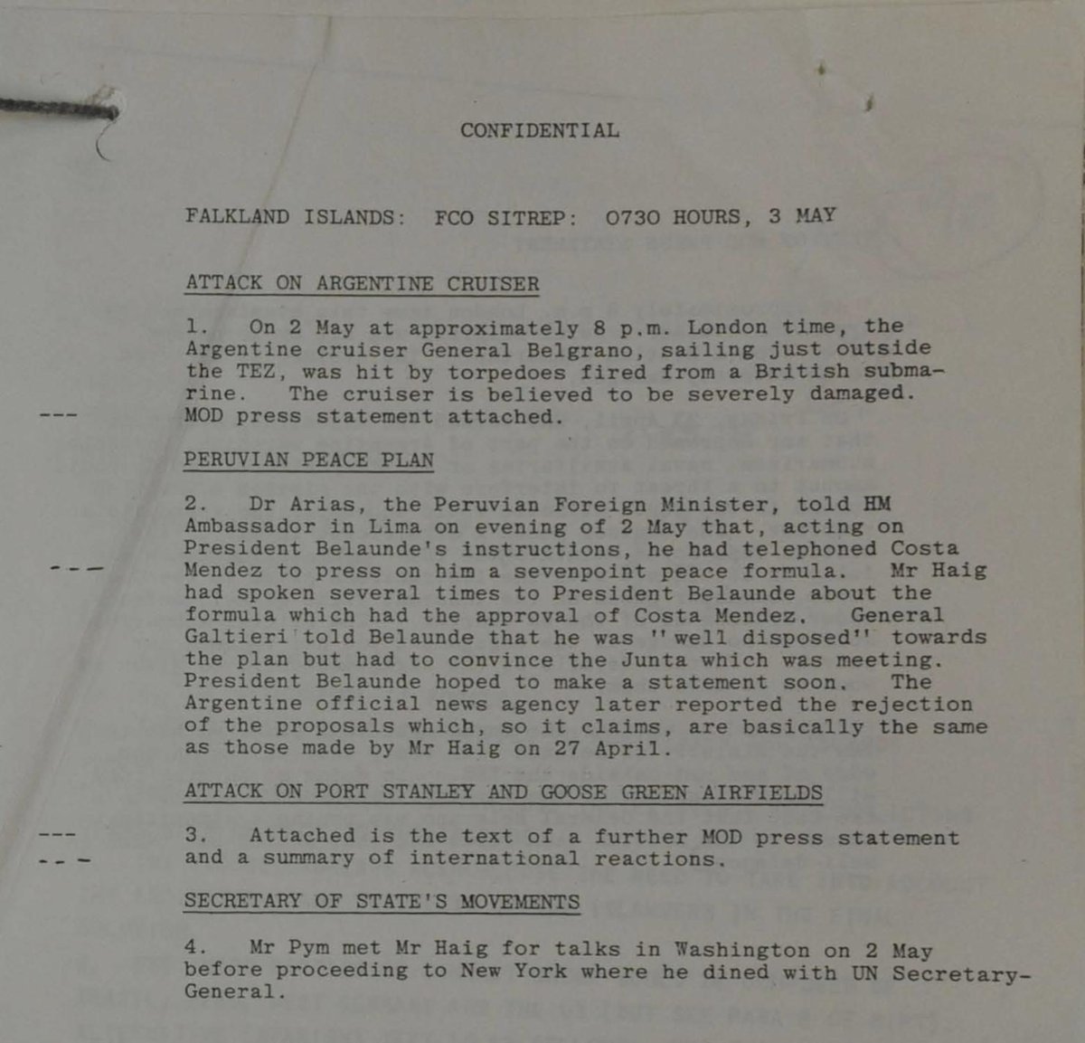 May 3rd 1982: UK FCO sitrep on the war so far, talking about the sinking of the Belgrano, the Peruvian peace plan and other issues... one salient point in reference to Belgrano is that Argentina had already rejected the Peruvian Peace Plan.